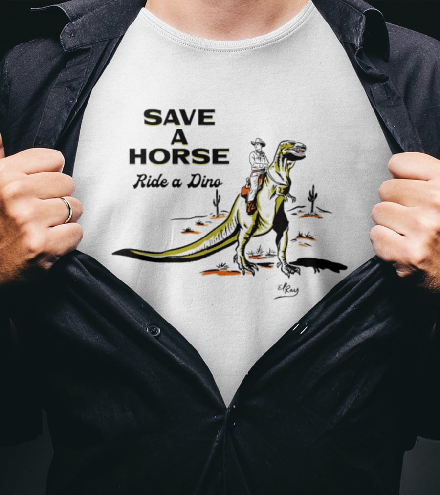 Save A Horse Ride A Dino Cowboy Riding Rex T-Shirt