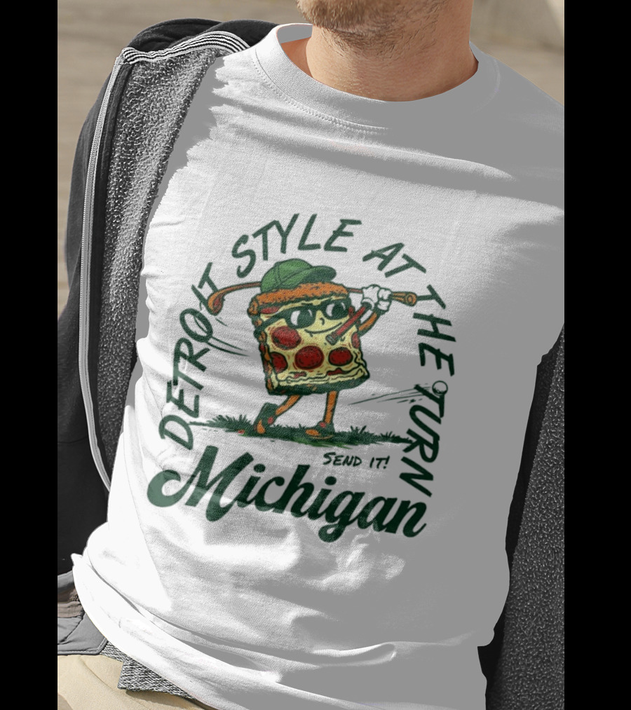 Detroit Style At The Turn Send It Michigan Pizza Golf T-Shirt