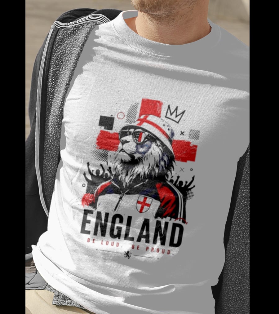 England Be Loud Be Proud Lion With Crown Flag T-Shirt