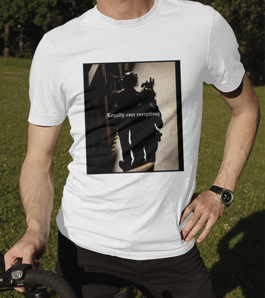 Loyalty Over Everything Tactical T-Shirt