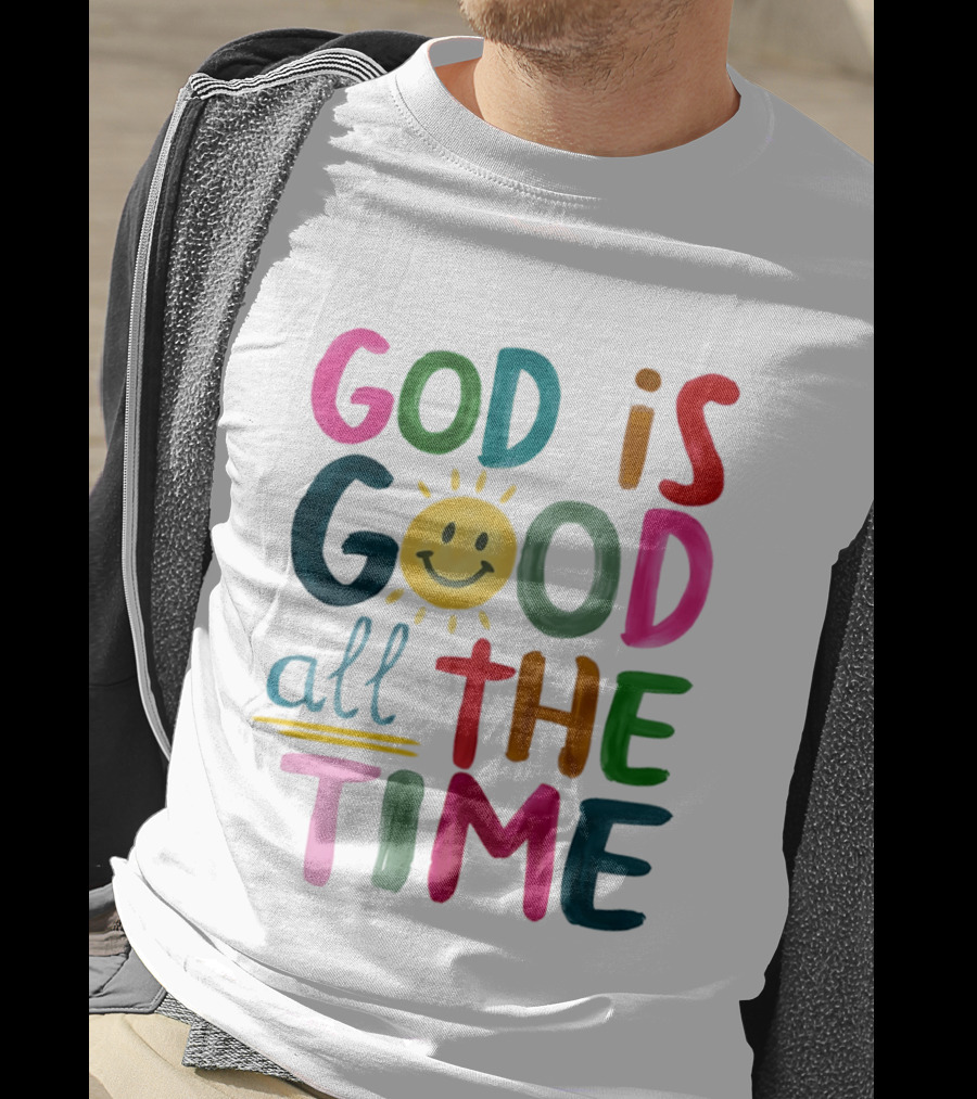 God Is Good All The Time Rainbow Smile Sunburst T-Shirt