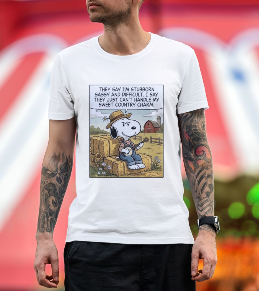 Snoopy Peanuts I'm Stubborn Sassy And Difficult Can't Handle Sweet Country Charm T-Shirt