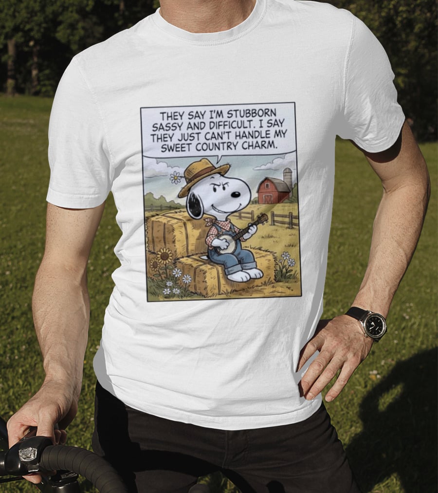 Snoopy Peanuts I'm Stubborn Sassy And Difficult Can't Handle Sweet Country Charm T-Shirt