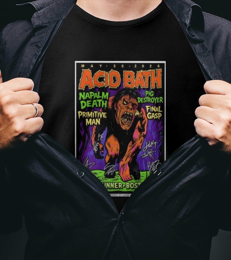 Acid Bath Tour May 30 2026 Boston MA Roadrunner Napalm Death Pig Destroyer Primitive Man Final Gasp T-Shirt