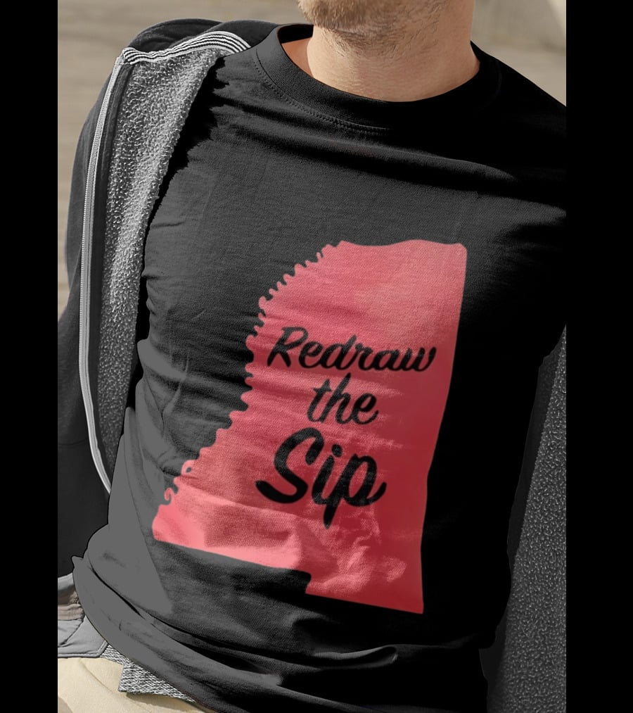 Redraw The Sip Mississippi T-Shirt