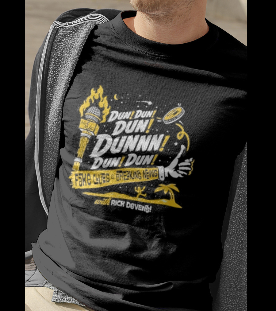 Fake Clues And Breaking News Dun Dun Dun Dunnn Dun Dun Rick Devens Torch And Palm Tree T-Shirt