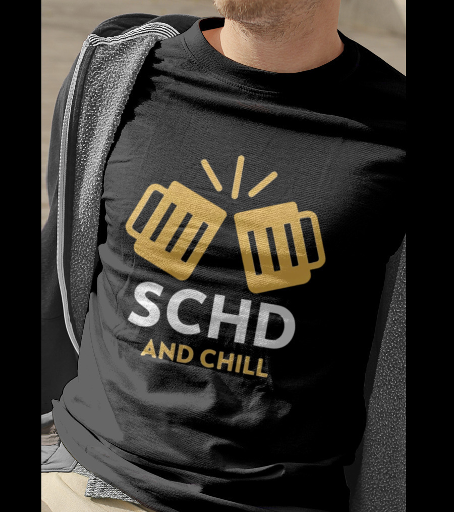 SCHD And Chill Beer S Cheers T-Shirt