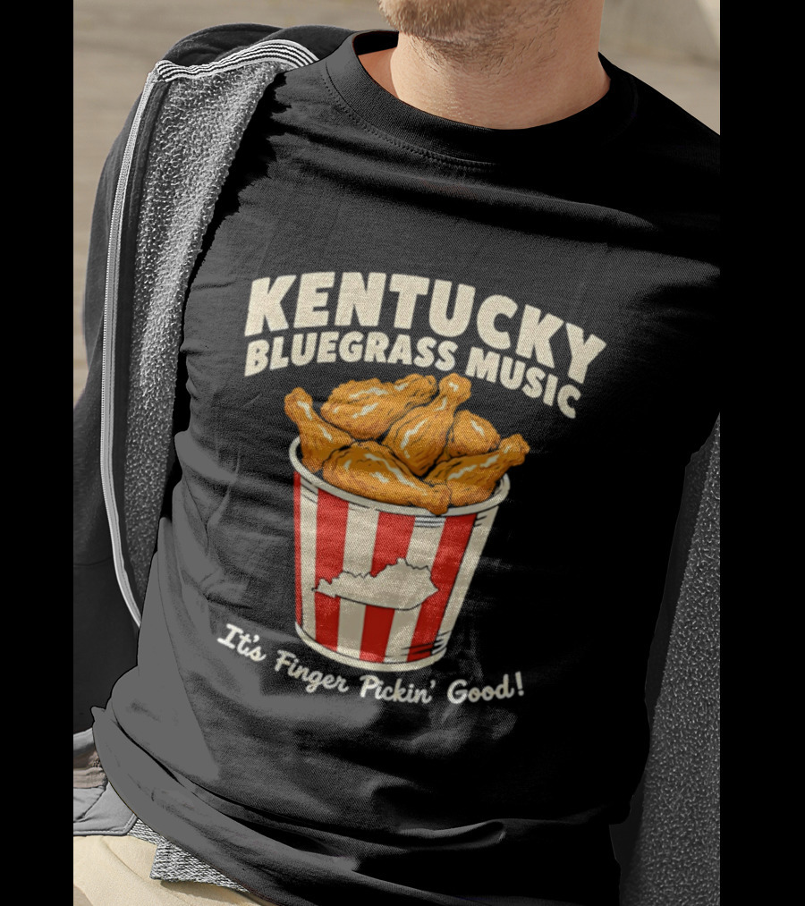 Kentucky Bluegrass Music It's Finger Pickin' Good Fried Chicken Bucket T-Shirt
