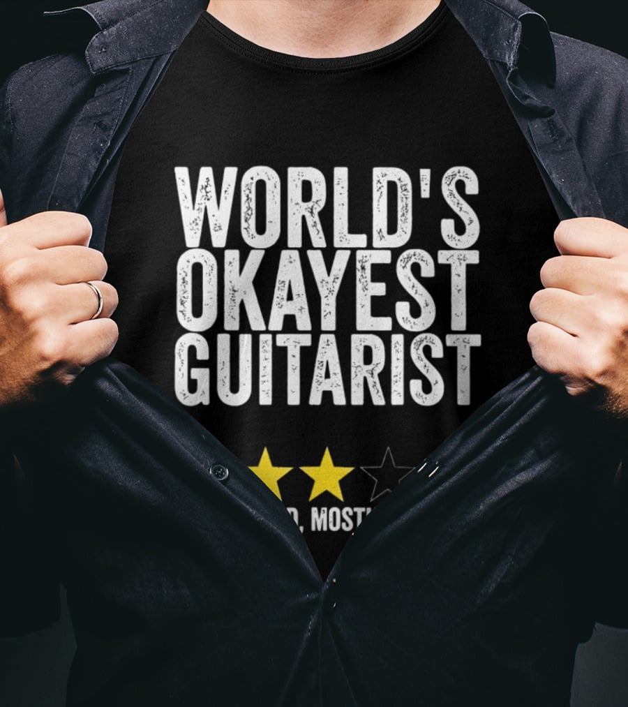 World's Okayest Guitarist Plays Loud Mostly In Tune With Three Star Rating T-Shirt