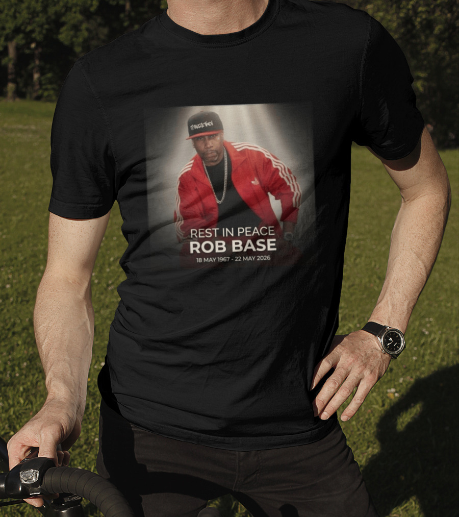 Rest In Peace Rob Base 18 May 1967 22 May 2026 T-Shirt