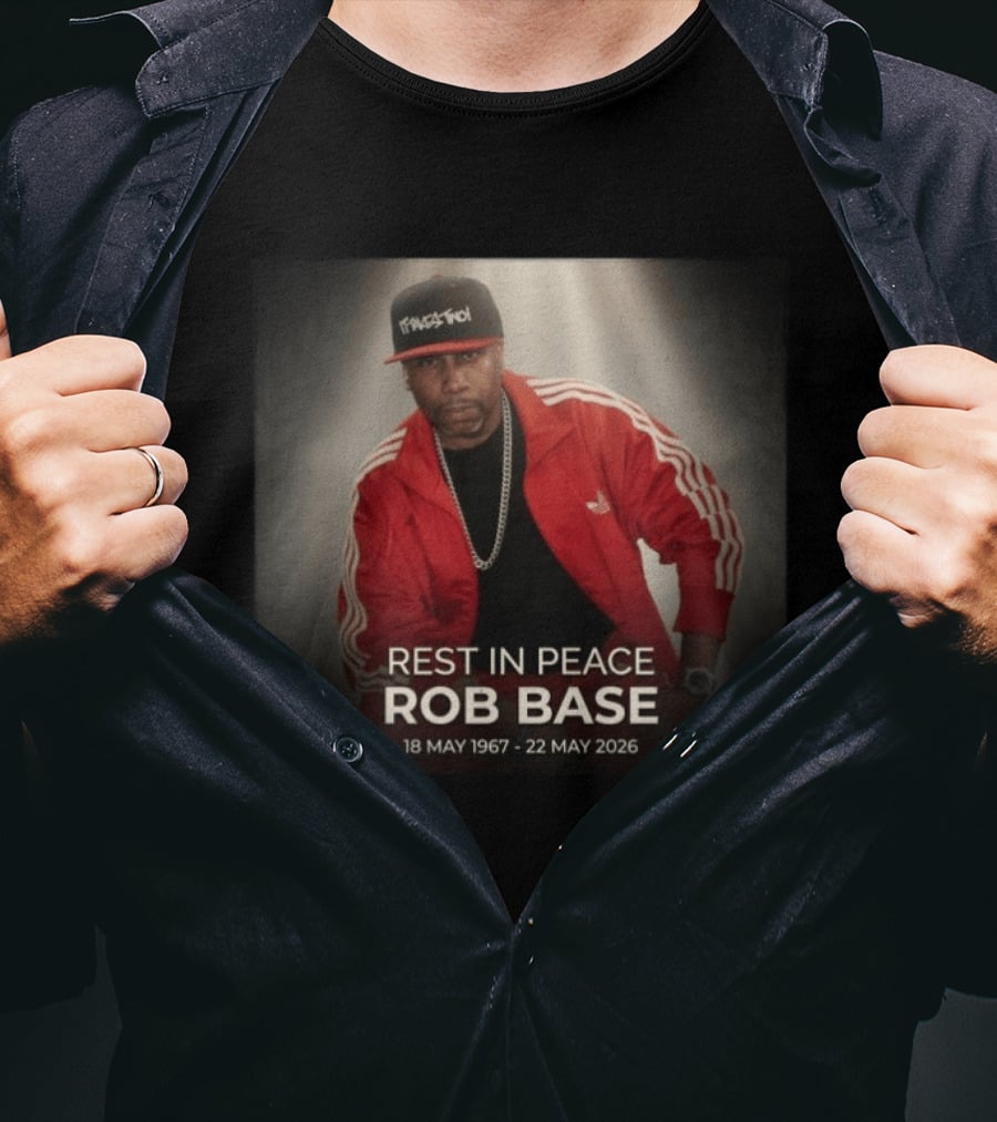 Rest In Peace Rob Base 18 May 1967 22 May 2026 T-Shirt