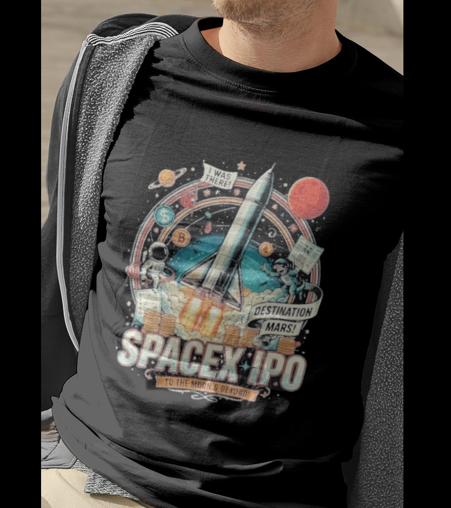 SpaceX IPO Rocket Launch To The Moon And Beyond Destination Mars Astronaut Adventure I Was There T-Shirt