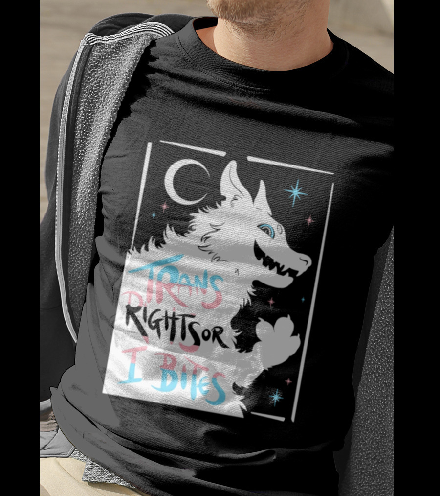 Trans Rights Or I Bites Wolf Moon Stars T-Shirt