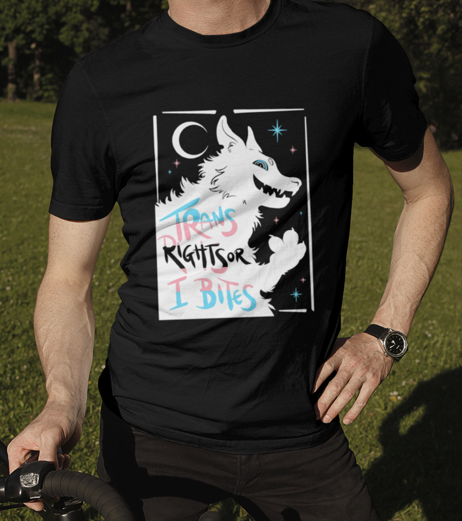 Trans Rights Or I Bites Wolf Moon Stars T-Shirt