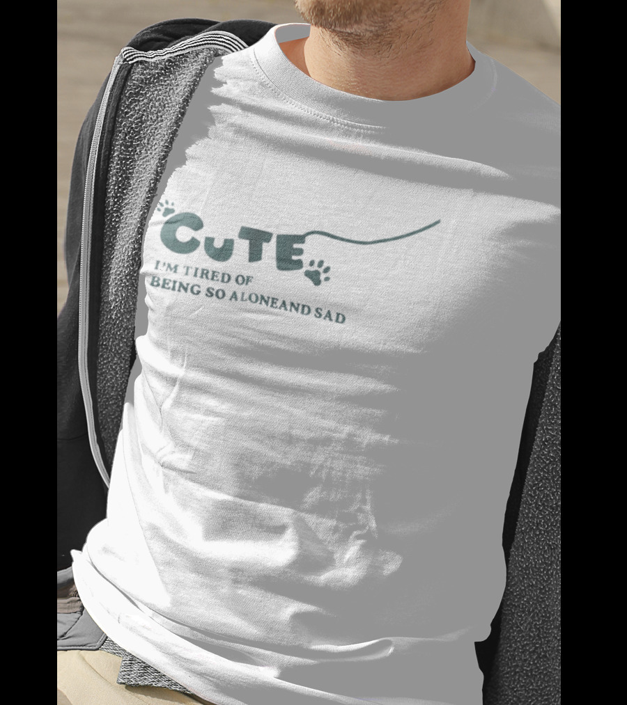 Cute I'm Tired Of Being So Alone And Sad Paw Prints T-Shirt