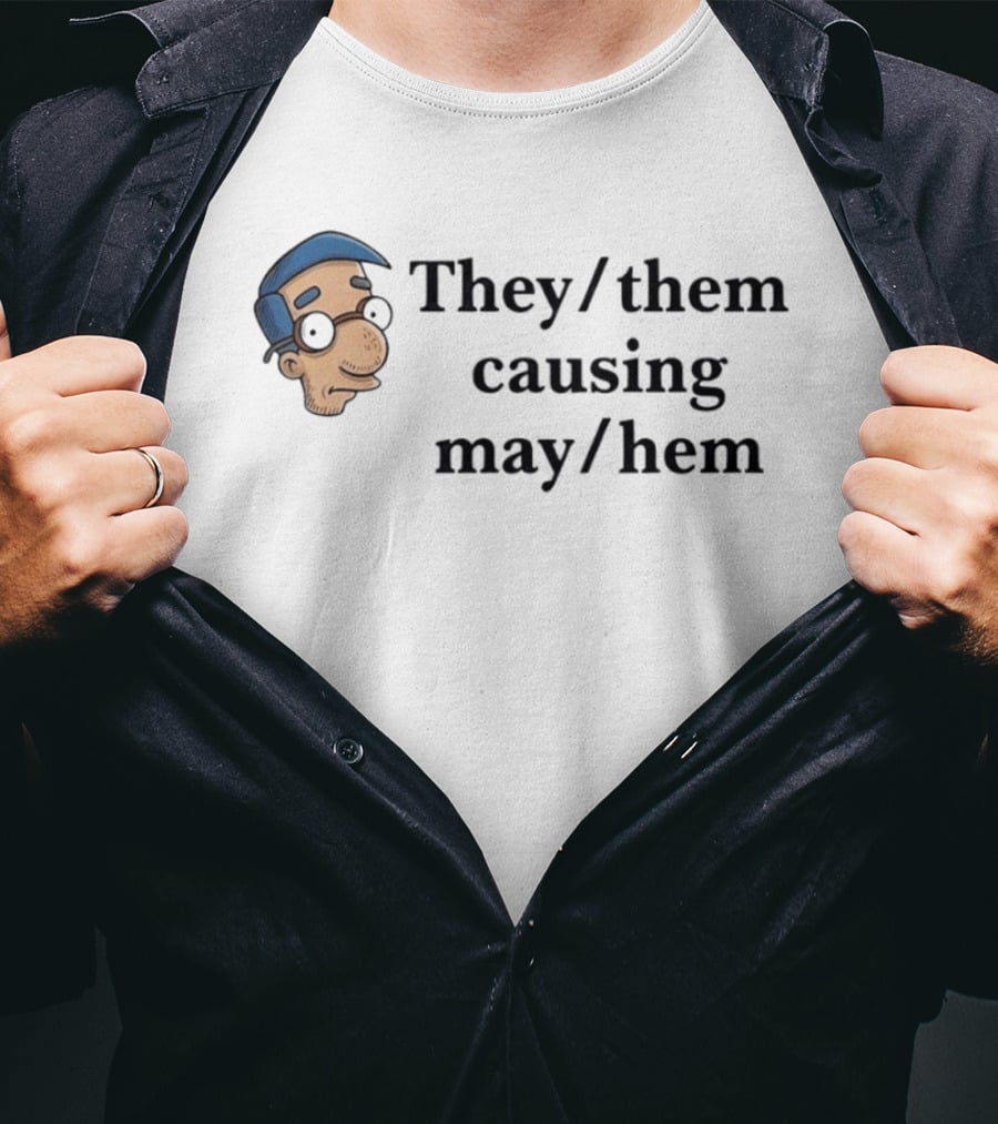 They Them Causing Mayhem Milhouse Van Houten Simpsons Meme T-Shirt