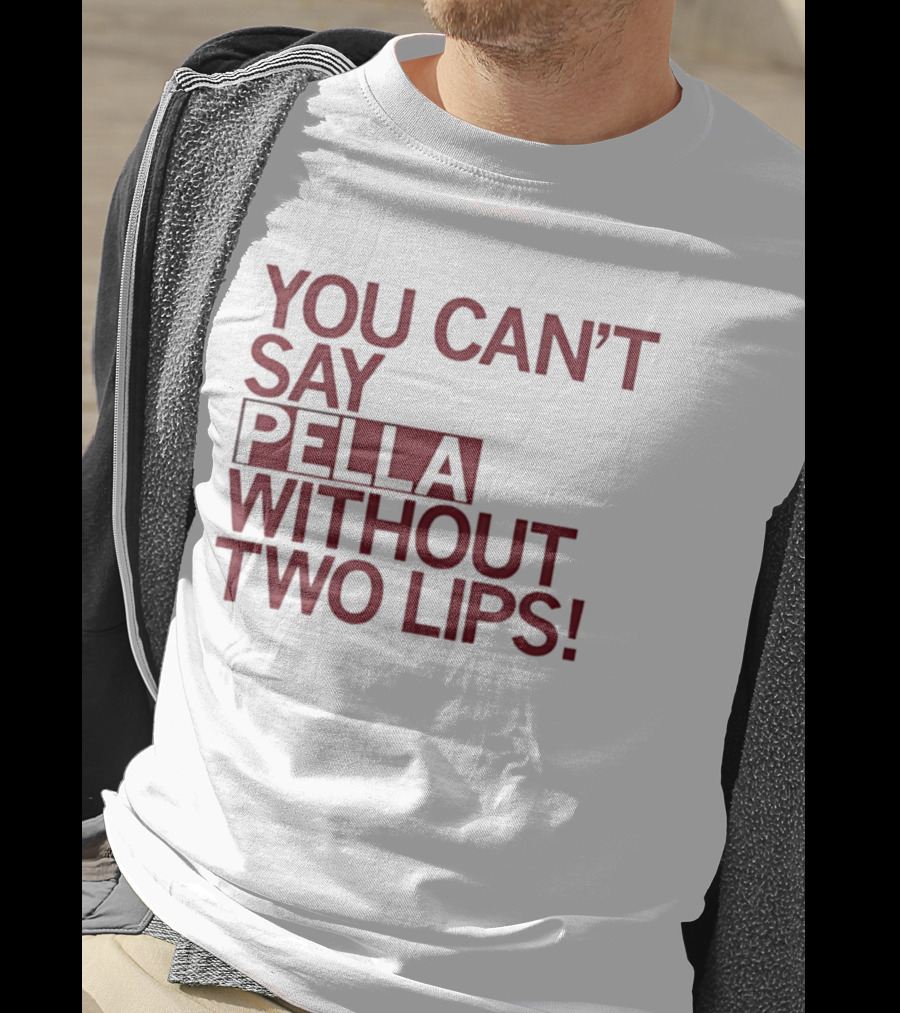 You Can't Say Pella Without Two Lips Knicks Jalen Brunson NBA T-Shirt