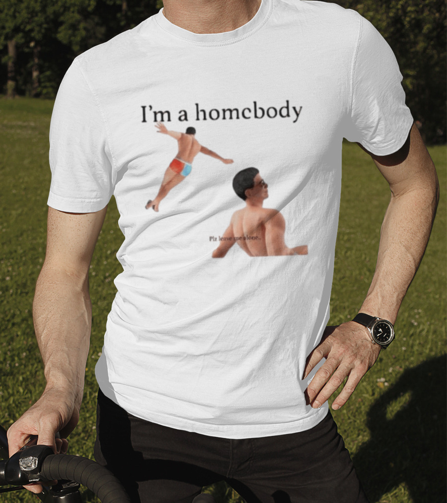 I'm A Homebody Plz Leave Me Alone Vintage Poolside Relaxation T-Shirt