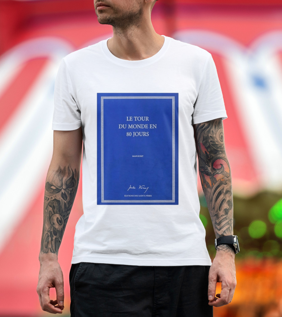 Le Tour Du Monde En 80 Jours Manuscrit Jules Verne Éditions Des Saints Pères T-Shirt