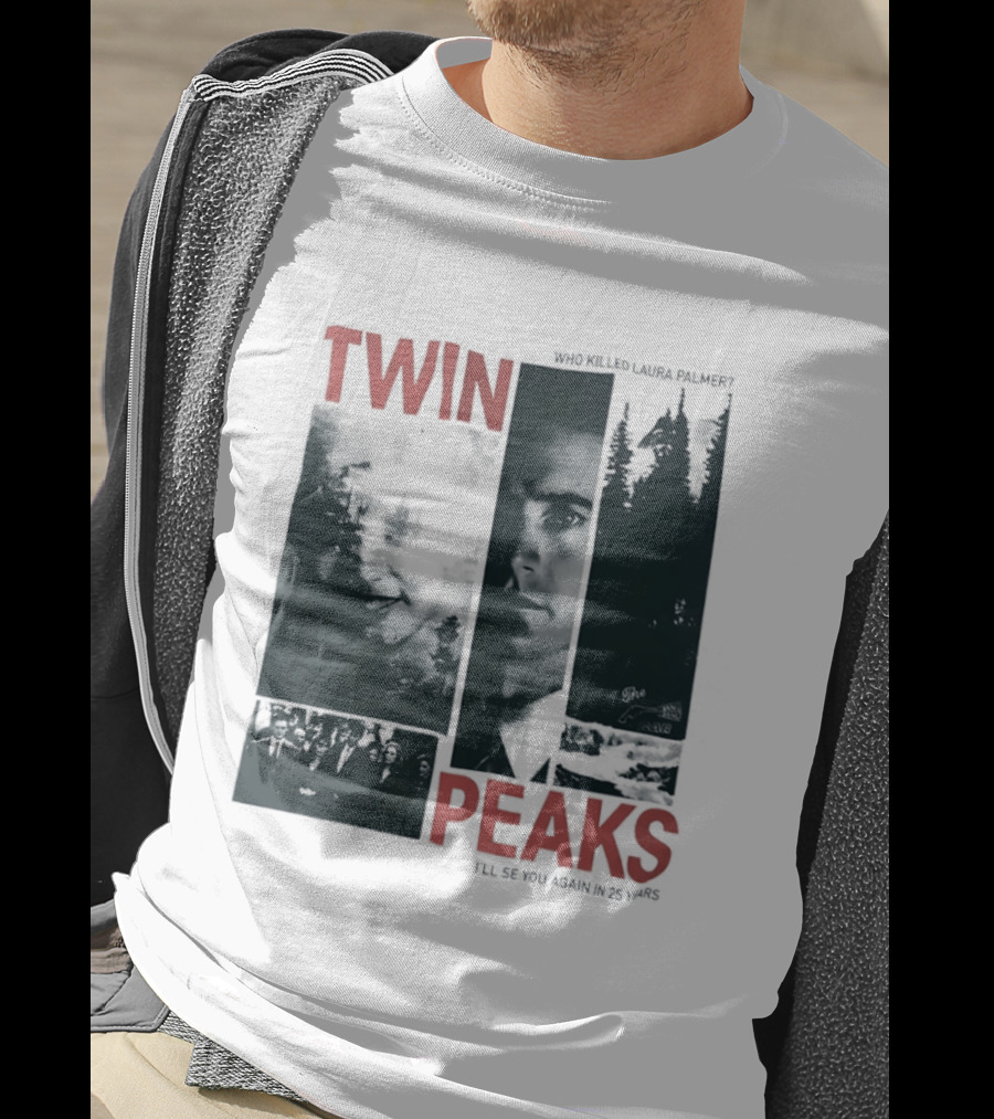 Twin Peaks Laura Palmer Dale Cooper Who Killed Laura Palmer I'll See You Again T-Shirt