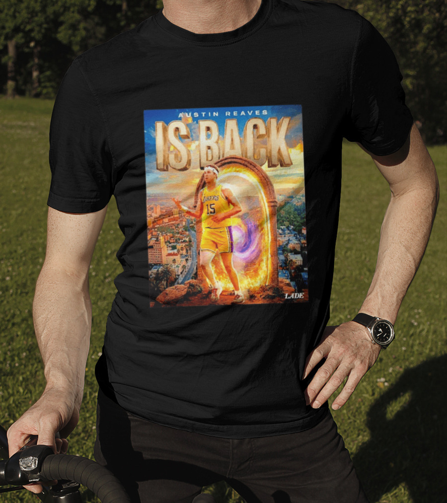 Austin Reaves Is Back Los Angeles Lakers Number 15 Game 5 City Background LAAE T-Shirt