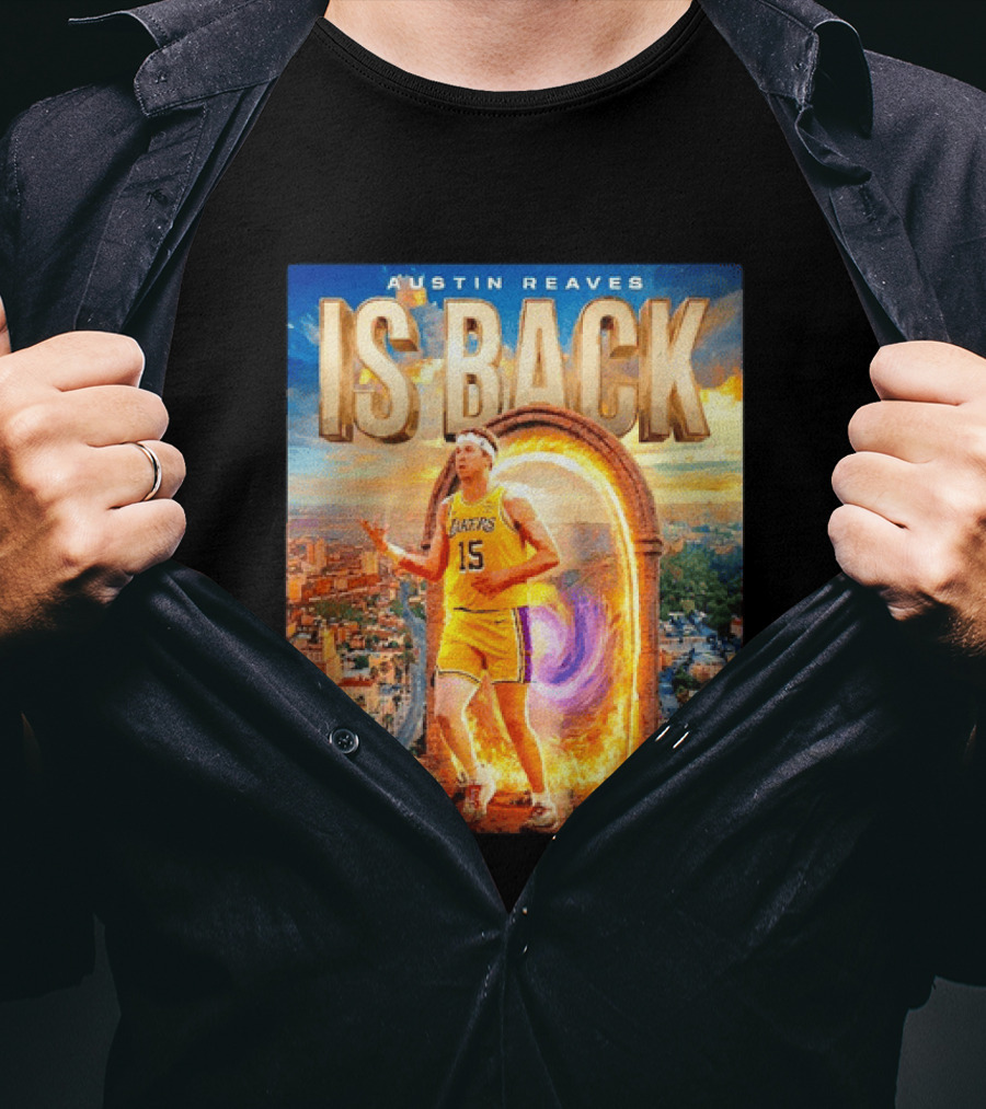 Austin Reaves Is Back Los Angeles Lakers Number 15 Game 5 City Background LAAE T-Shirt