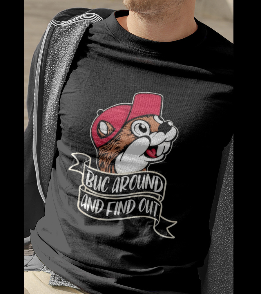 Buc Around And Find Out Red Cap T-Shirt