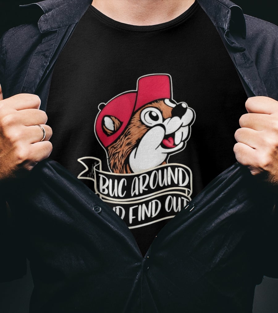 Buc Around And Find Out Red Cap T-Shirt