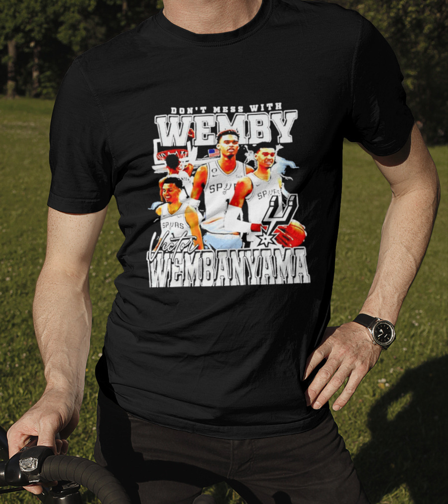 Don't Mess With Wemby Victor Wembanyama San Antonio Spurs T-Shirt