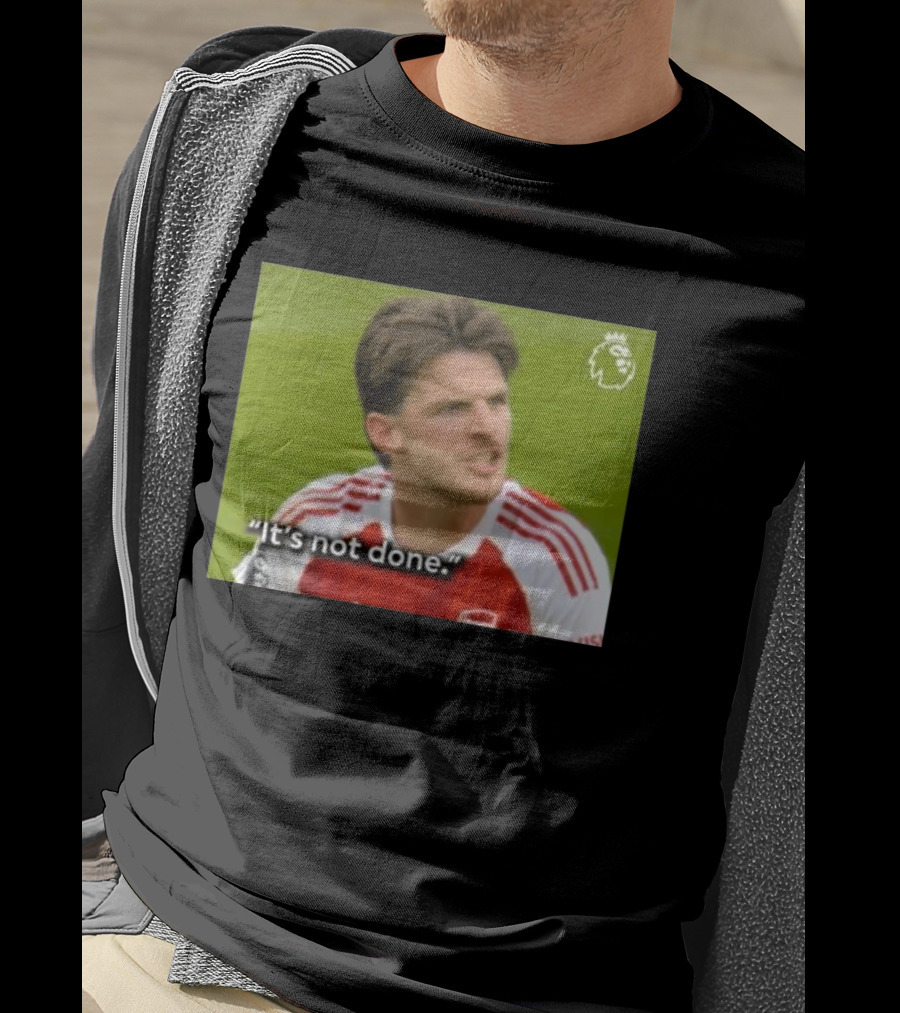 Declan Rice It's Not Done Arsenal Premier League Meme T-Shirt