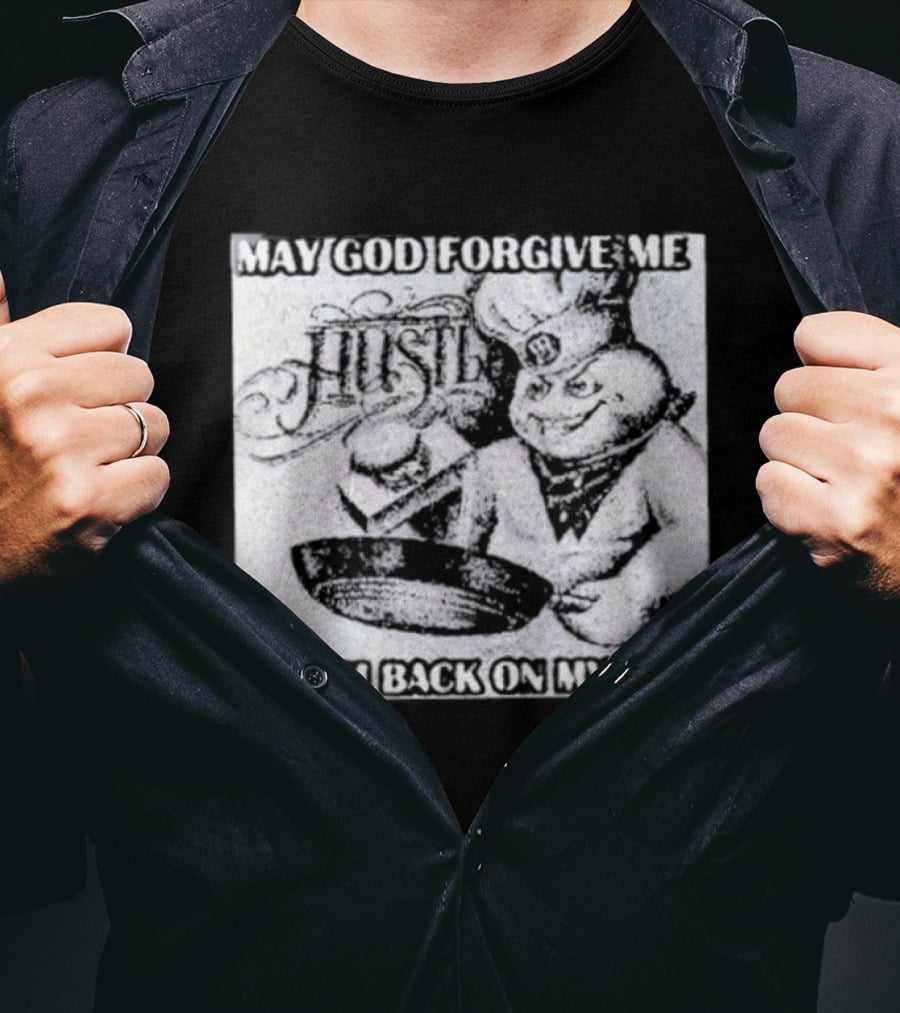Hustle May God Forgive Me But I'm Back On My Shit Angelic Basketball Dunk T-Shirt
