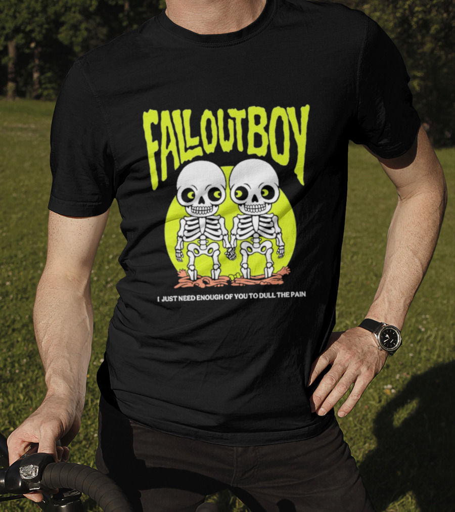 Fall Out Boy Twin Skeleton I Just Need Enough Of You To Dull The Pain T-Shirt
