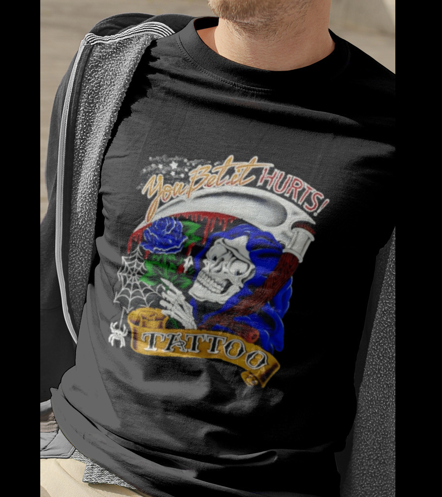 You Bet It Hurts Skeleton Rose Tattoo Spider Web T-Shirt