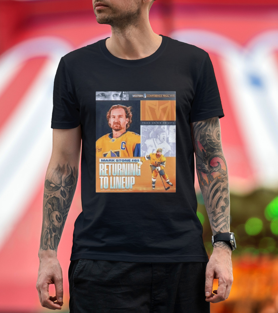 Western Conference Final 2023 Mark Stone #61 Vegas Golden Knights Returning To Lineup T-Shirt