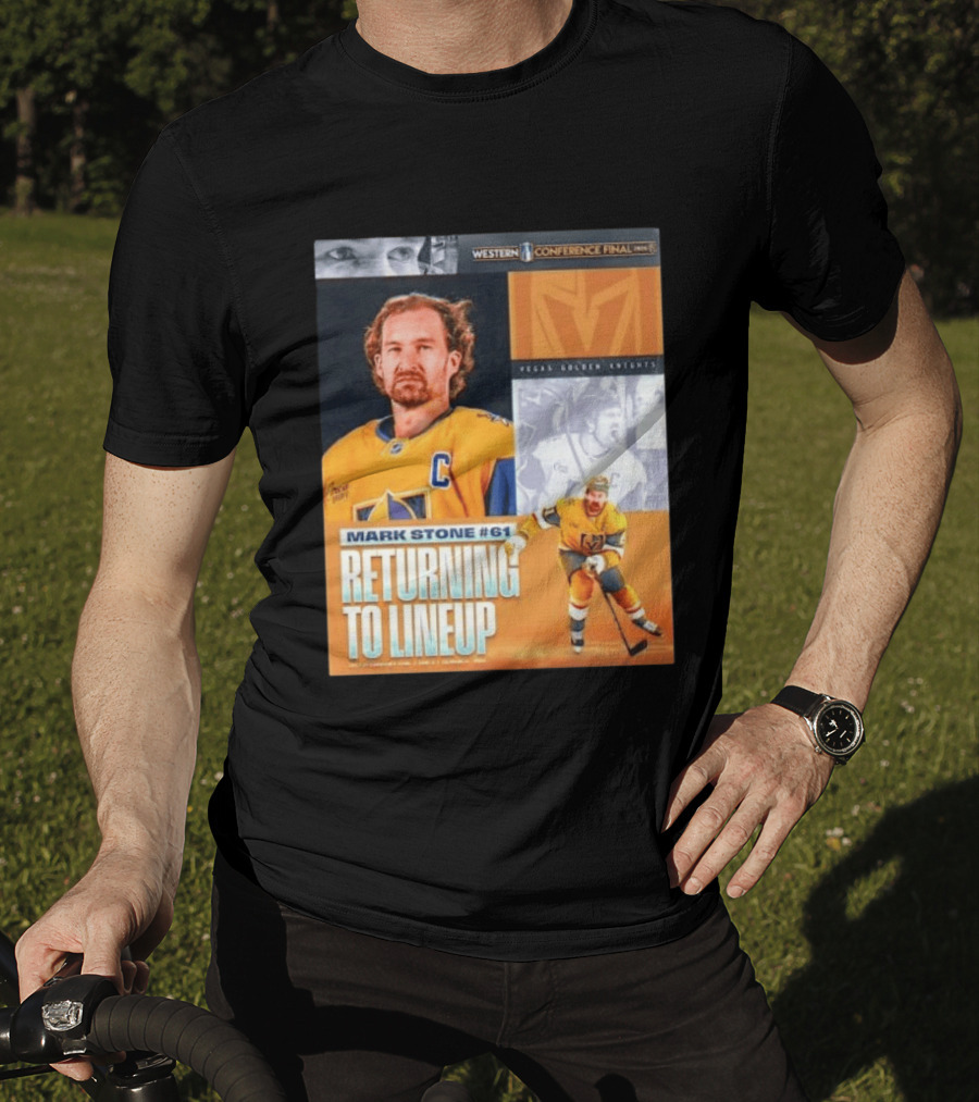 Western Conference Final 2023 Mark Stone #61 Vegas Golden Knights Returning To Lineup T-Shirt