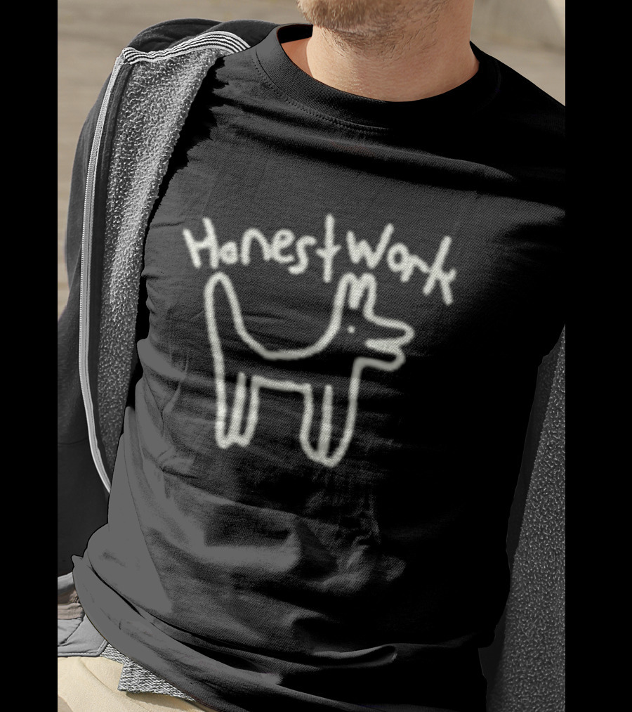 Sonreal Honest Work Dog Drawing Knew It All Along T-Shirt