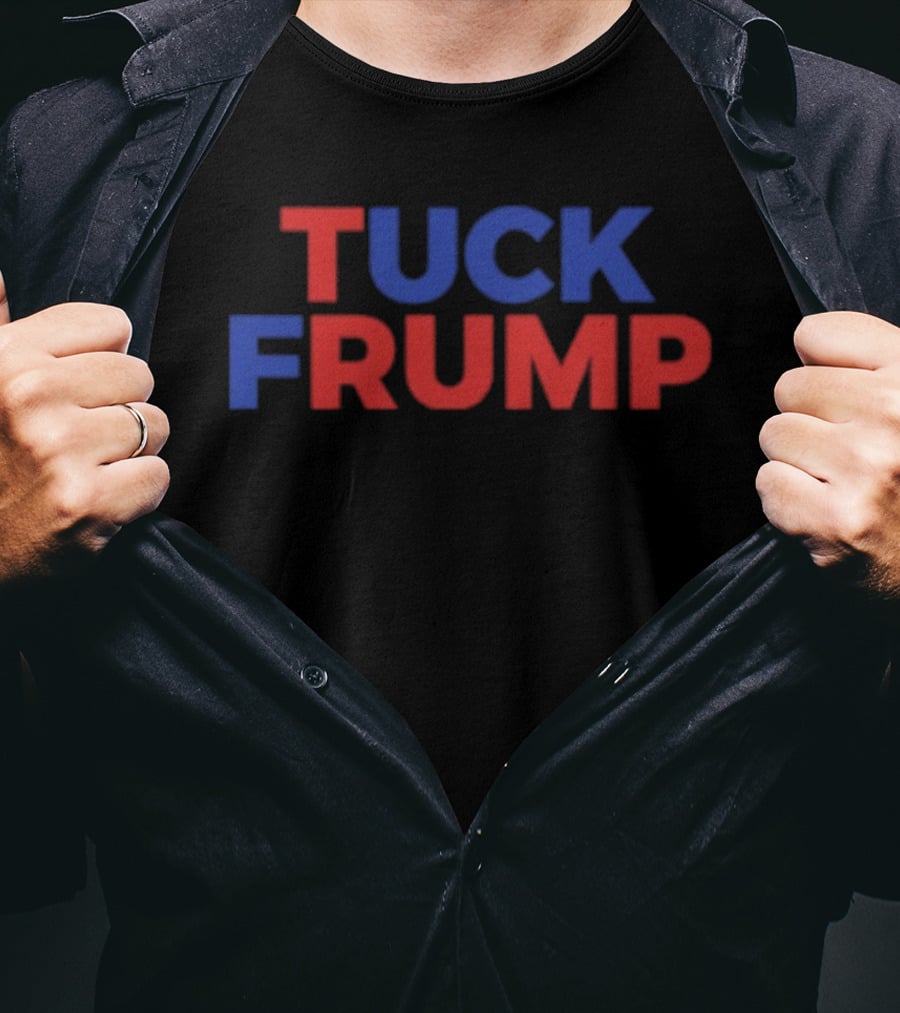 Tuck Frump Anti Trump Protest Red Blue T-Shirt
