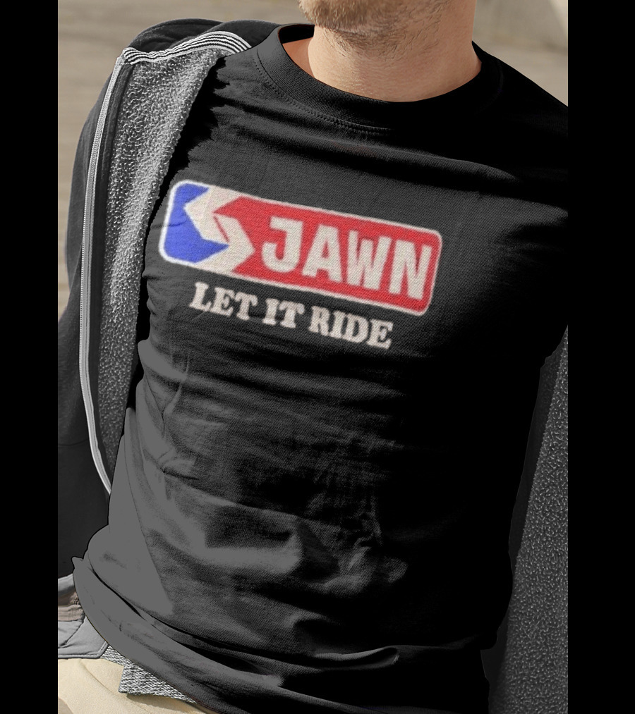 Jawn Let It Ride Philadelphia Transit T-Shirt