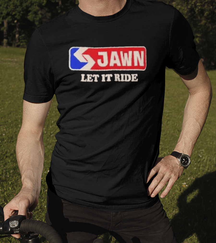 Jawn Let It Ride Philadelphia Transit T-Shirt