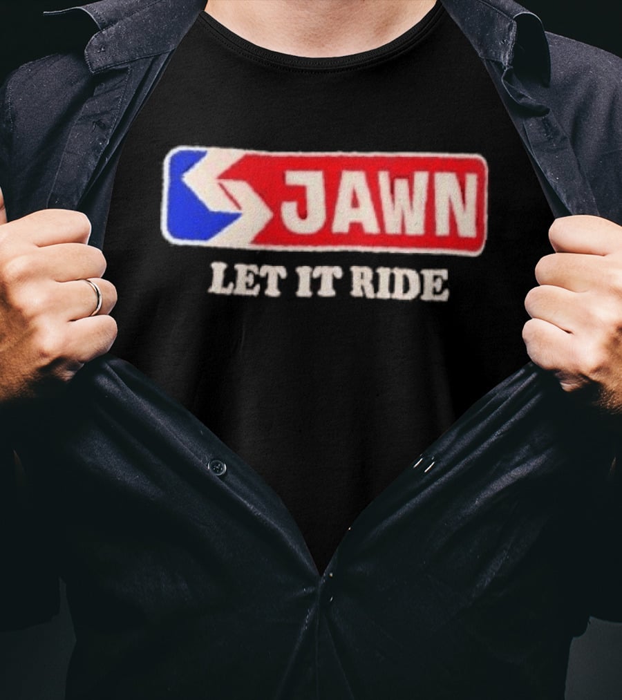 Jawn Let It Ride Philadelphia Transit T-Shirt