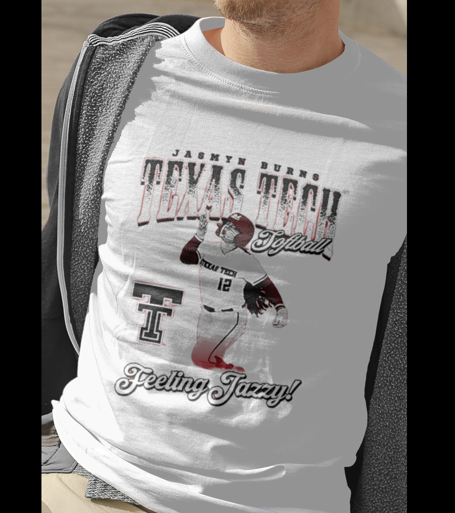 Texas Tech Jasmyn Burns Softball Feeling Jazzy T-Shirt