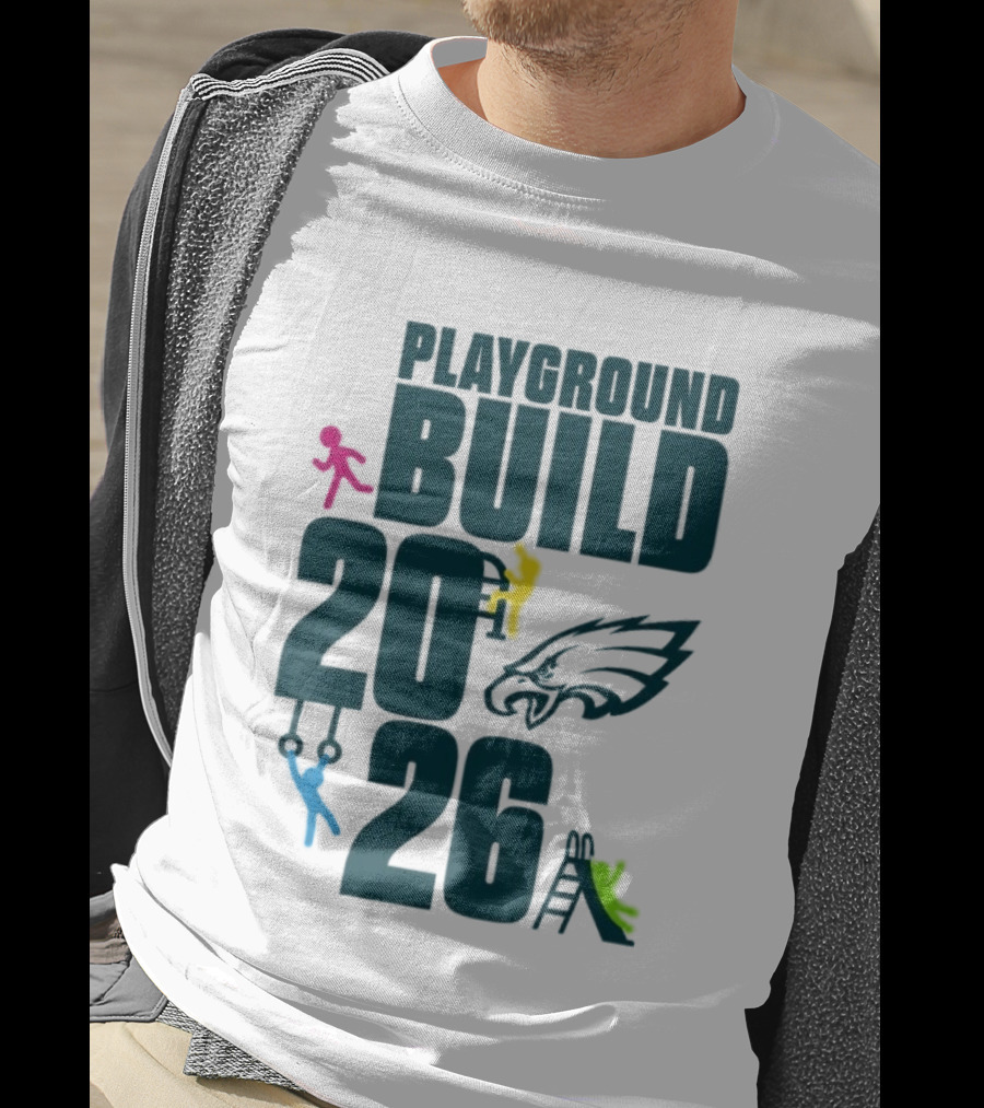 Playground Build 2026 Eagles Team Event With Kids Playing T-Shirt