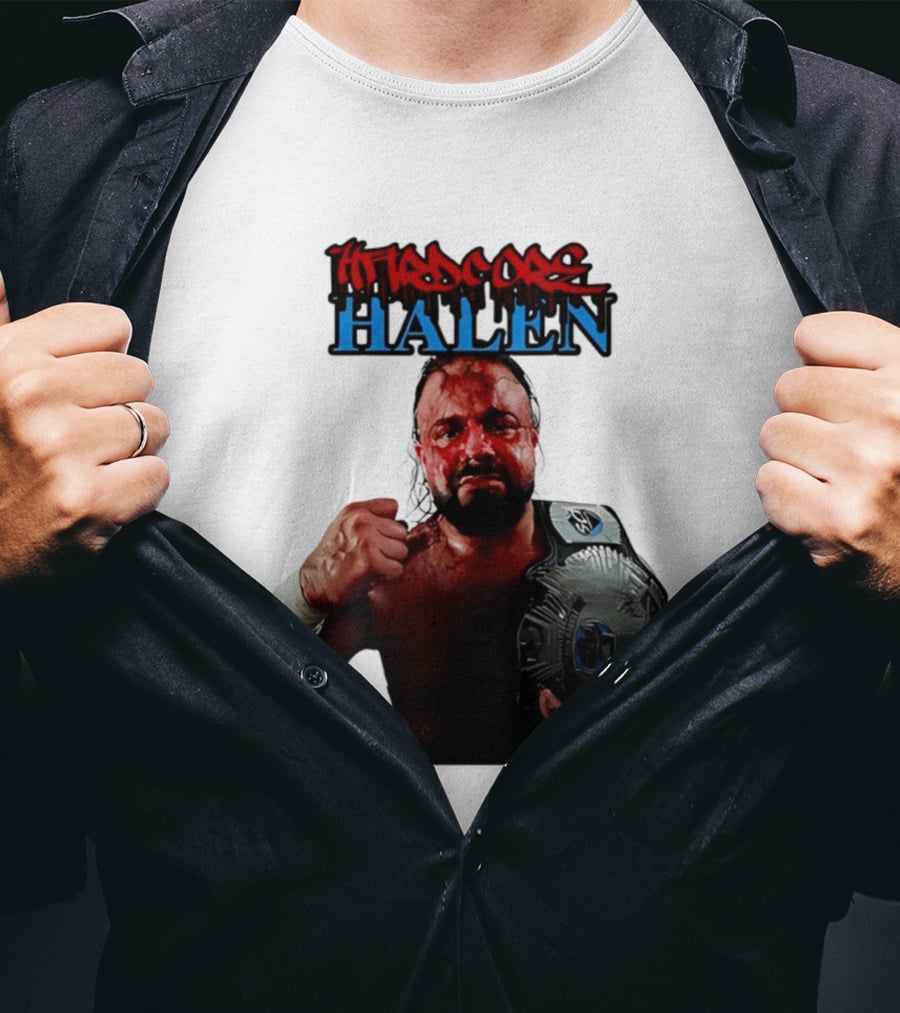 Hardcore Nick Halen Wrestling Champion With Belt T-Shirt