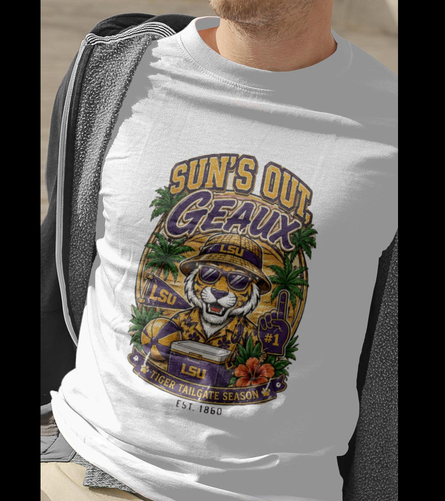 Sun's Out Geaux LSU Tiger Tailgate Season Est 1860 T-Shirt