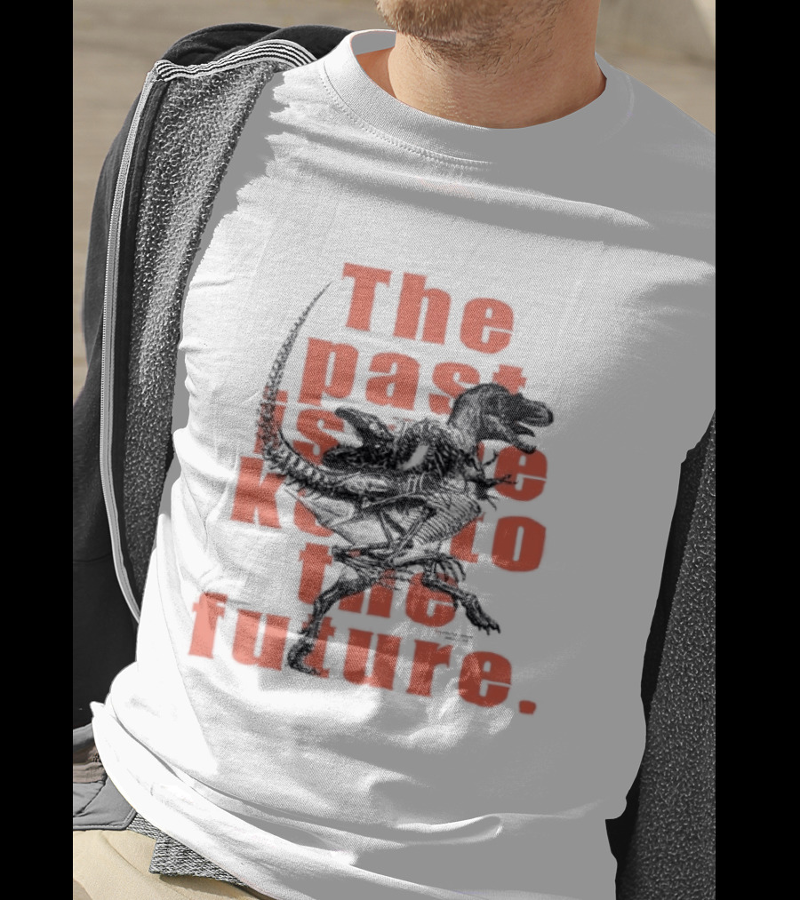 Gorgosaurus Ibratus Running Dinosaur The Past Is Key To The Future T-Shirt