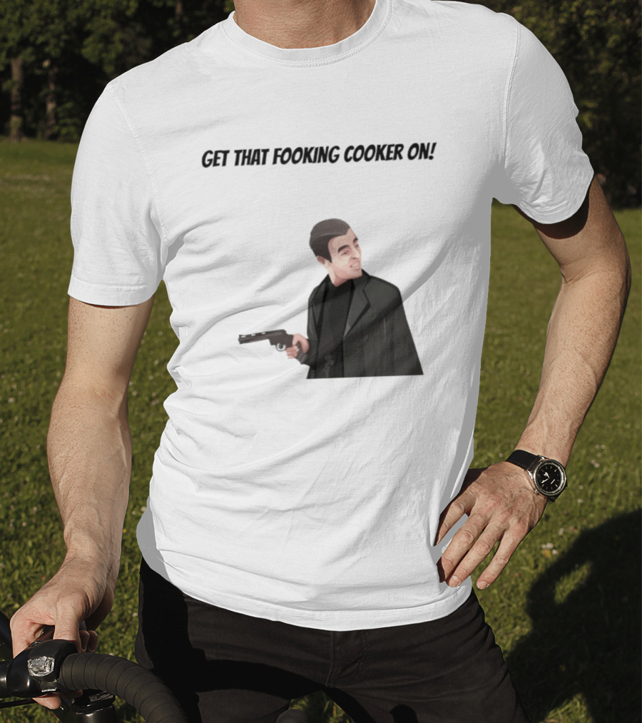 Max And Paddy Get That Fooking Cooker On Tony Soprano T-Shirt