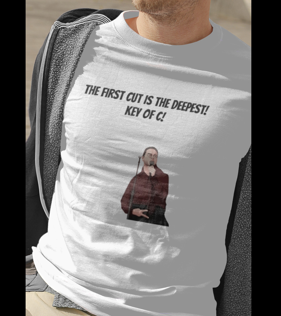 Max And Paddy The First Cut Is The Deepest Key Of C T-Shirt