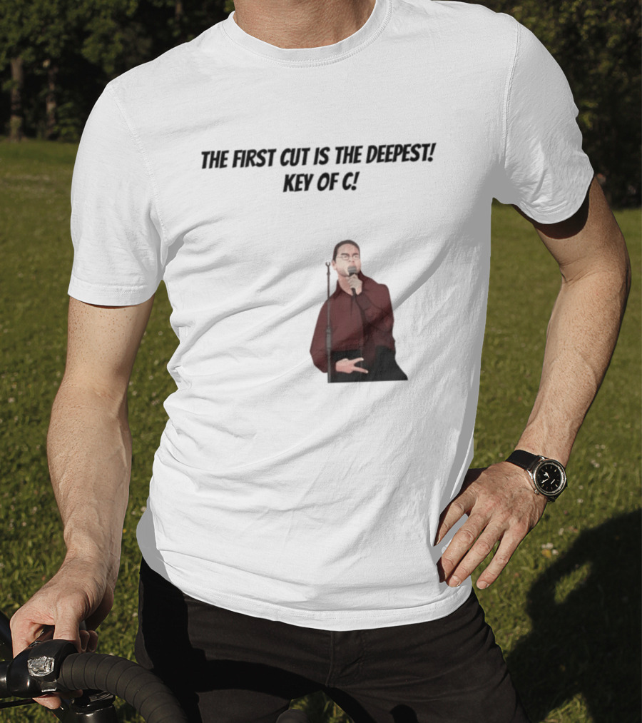 Max And Paddy The First Cut Is The Deepest Key Of C T-Shirt