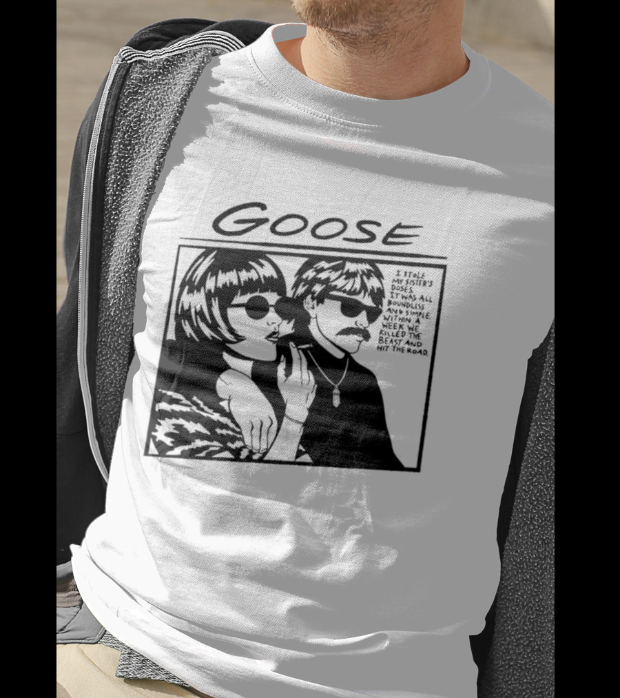 Goose I Stole My Sister's Doses Boundless Simple Week T-Shirt