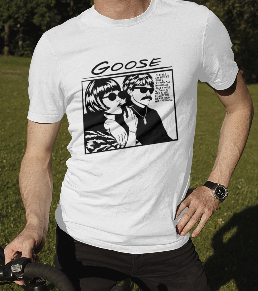 Goose I Stole My Sister's Doses Boundless Simple Week T-Shirt